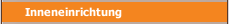 Inneneinrichtung